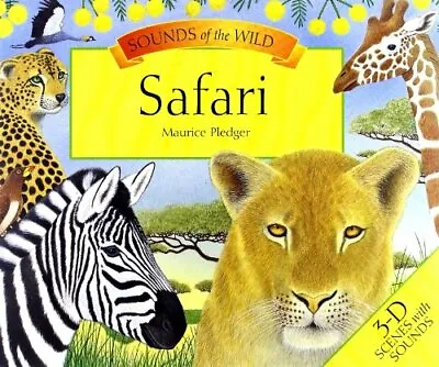 Sounds Of The Wild Safari By Maurice Pledger Hardback Book The Fast Free • $8.53