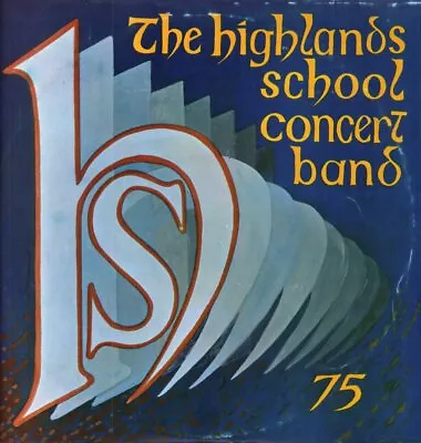 Highlands School Concert Band 75 LP Vinyl UK Calrec 1975 HS2 • £34.03