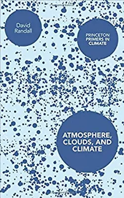 Atmosphere Clouds And Climate Paperback David Randall • $14.58