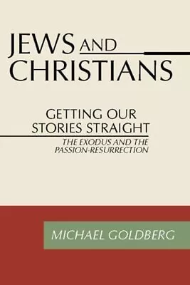 Jews And Christians : Getting Our Stories Straight Paperback Mich • $15.06