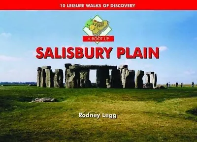A Boot Up Salisbury Plain: 10 Leisure Walks Of Disco... By Legg Rodney Hardback • £12.99