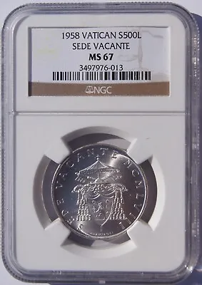 1958 Vatican City 500 Lire World Silver Coin - Sede Vacante NGC MS67 • $189.99