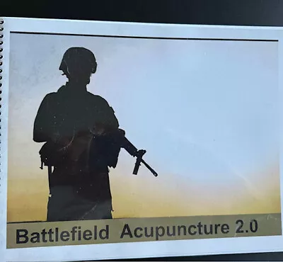 Manual Of Battlefield Acupuncture 2.0 • $35