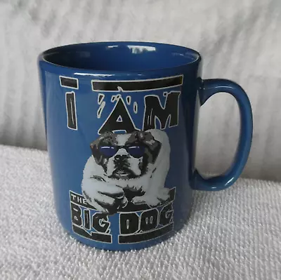  I AM THE BIG DOG  30 Oz MUG Coffee Tea 2004 Collectible  • $19.99