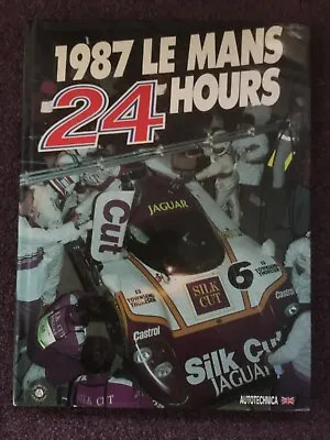 Motor Racing Book 1987 Le Mans 24 Hours • £19.95