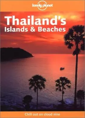 Thailand's Islands And Beaches (Lonely Planet Regional Guides)Joe Cummings St • £3.26