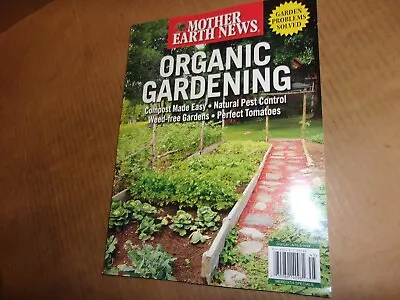 New 6-14-2024 Mother Earth News Magazine Organic Gardening Weed Free 15.00 Cvr • $2.75