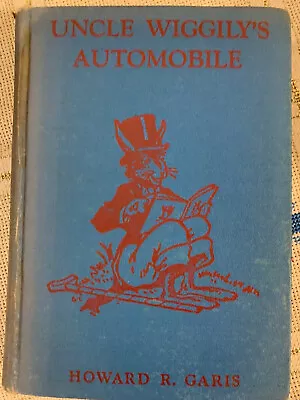  Howard Garis Uncle Wiggily's Automobile 1939 Ed. Platt & Munk Blue Hardcover • $10