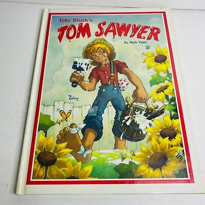 TOM SAWYER By Toby Bluth & Mark Twain - Hardcover • $13.95