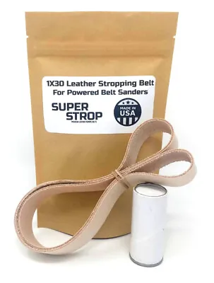 1x30 In. Leather Honing Belt SUPER STROP Fits 1x30 Belt Sanders Razor Sharp Edge • $19.99