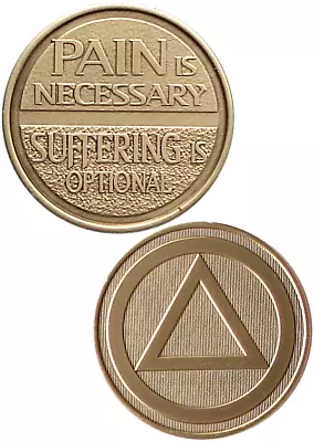 AA Recovery Bronze Affirmation Medallion - Pain Is Necessary... (BRM140) • $2.40
