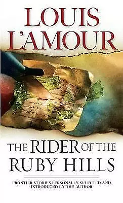 Rider Of The Ruby Hills: Stories - Louis LAmour 9780553281125 Paperback • £6.96