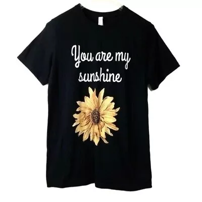Bella Canvas Black YOU ARE MY SUNSHINE Sunflower Flower Graphic Tee M Cotton • £15.20