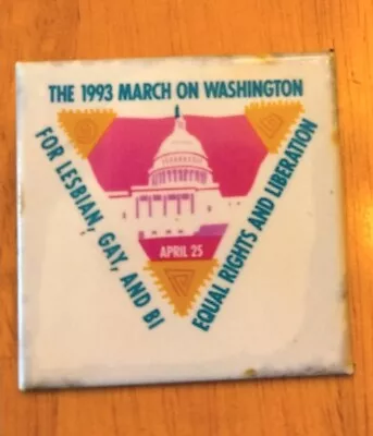 Vintage Pin The 1993 March On WashingtonApril 25 1993            LGBT2+ Rights • $15