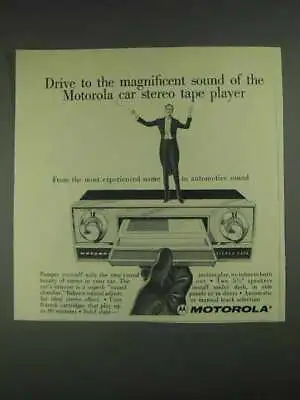 1967 Motorola Car Stereo Ad - Drive Magnificent Sound • $19.99