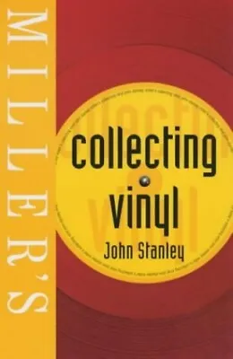 Miller's Collecting Vinyl By Stanley John Paperback Book The Cheap Fast Free • £3.49