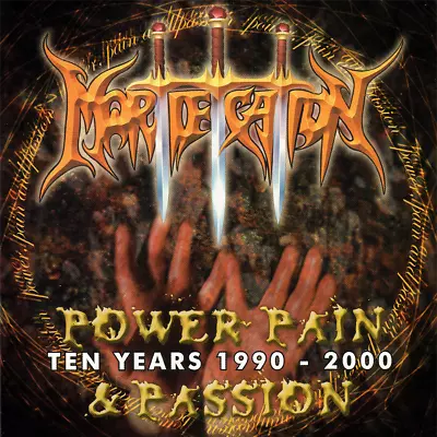 Mortification ~ Power Pain & Passion • 1990-2000 CD 2003 KMG Records  •• NEW •• • $9.98