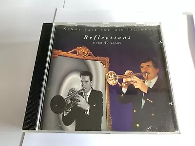 Kenny Ball And His Jazzmen - Reflections Over 40 Years CD Album SIGNED • £12.99