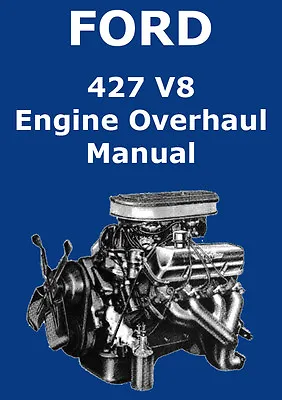 Ford 427 V8 Engine Overhaul Manual • $15.95