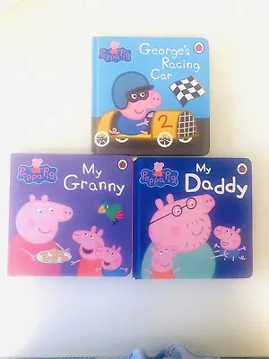 Peppa  Pig Hard Back Books X 3 My Granny-My Daddy-George’s Racing Car. • £5.99