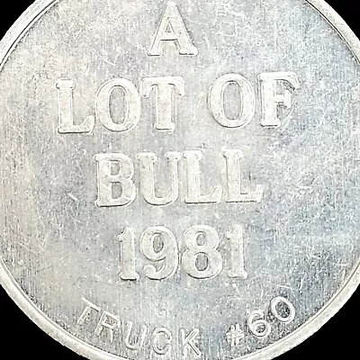 A Lot Of Bull Mardi Gras Coin Truck 60 Vintage 1981 Kings Queens Carnival Club • $11.94