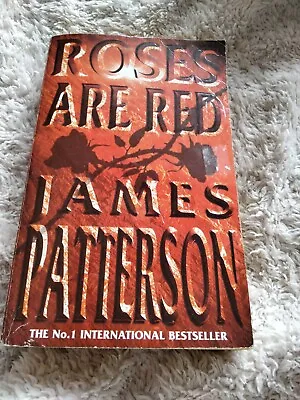 Roses Are Red By James Patterson Hardback • £2