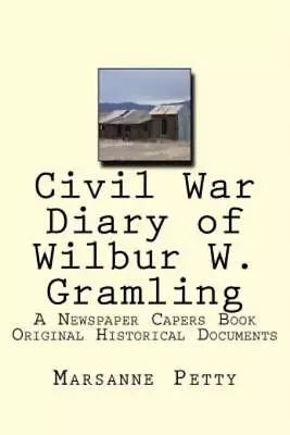 Civil War Diary Of Wilbur W  Gramling • $9.37