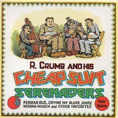 R. Crumb And His Cheap Suit Serenaders Chasin' Rainbows (CD) Album • $24