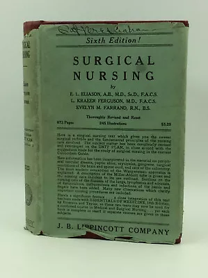 SURGICAL NURSING By E.L. Eliason L. Ferguson & Evelyn Farrand - 1936 - 6th Ed • $20