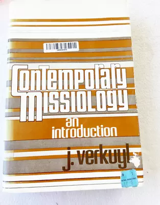 1978 HC Contemporary Missiology: An Introduction • $9.92