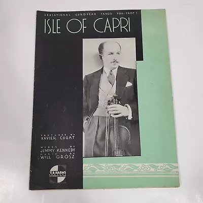 Isle Of Capri Feartured By Xavier Cugat 1934 T.B. Harms Co. Sheet Music • $2.50