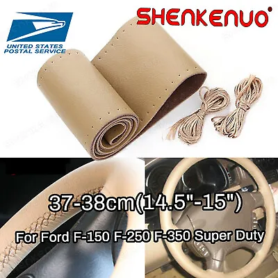 Steering Wheel Cover Genuine Leather Beige For Ford F-150 F-250 F-350 Super Duty • $14.98