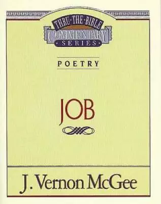 Job (Thru The Bible) - Paperback By McGee J. Vernon - GOOD • $4.78