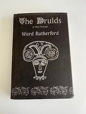 THE DRUIDS And Their Heritage ~ Ward Rutherford  Study Celtic Druids Hardcover • $25