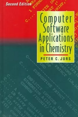 Computer Software Applications In Chemistry Hardcover By Jurs Peter C. Bra... • $171.49