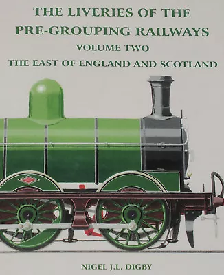 £13.99 • Buy STEAM RAILWAY LIVERIES Volume 2 Rail History Pre Grouping Scotland East England 