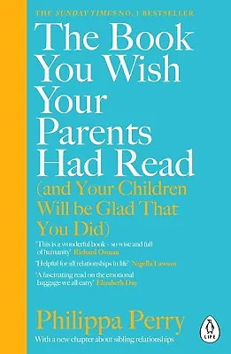 The Book You Wish Your Parents Had Read By Philippa Perry Paperback NEW • £9.39