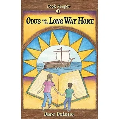 Odus And The Long Way Home - Paperback / Softback NEW Delano Dare 01/09/2014 • £8.23
