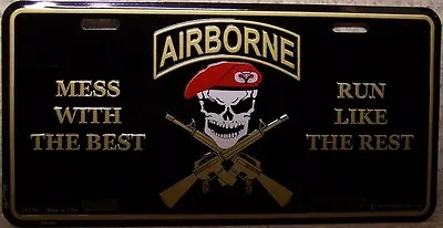 Aluminum Military License Plate Army Airborne Mess With Best Run Like Rest NEW • $17.50