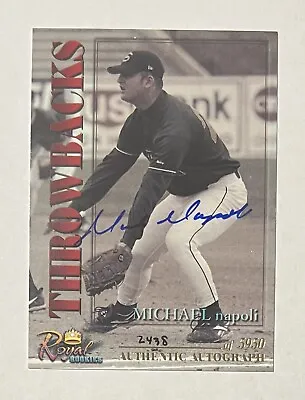 Michael Mike Napoli 2001 Royal Rookies THROWBACKS Auto Autograph #28 - 2438/5950 • $9.99