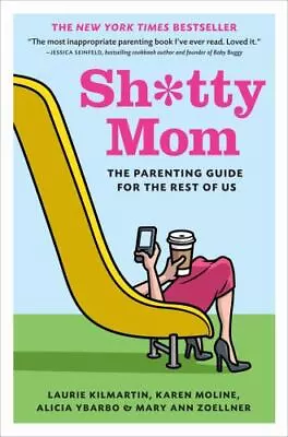 Sh*tty Mom: The Parenting Guide For The Rest Of Us - Hardcover - Like New • $13.45