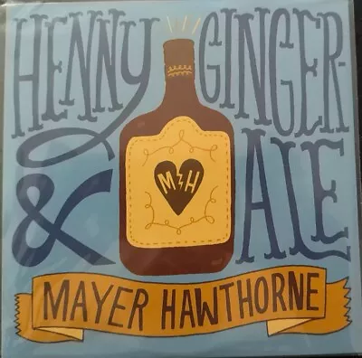 Mayer Hawthorne Henny & Ginger Ale • $49.99