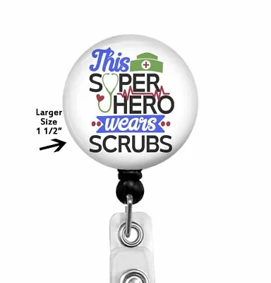 This Super Hero Wears Scrubs ~ Retractable Badge Reel ID Holder ~ Blue 906L • £7.66