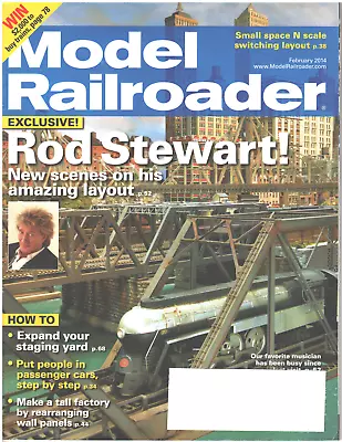 MODEL RAILROADER Magazine February 2014 Rod Stewart Amazing Layout Exclusive • $14.99