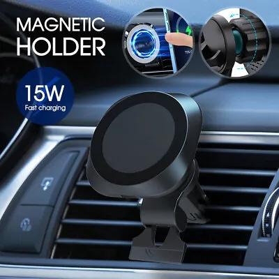 15W Magnetic Wireless Car Charger Mount Holder For IPhone 14 13 12 Pro MagSafe • $17.99