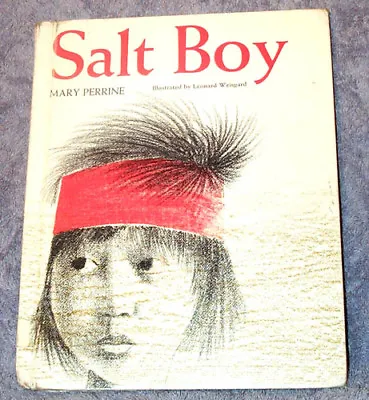 SALT BOY Mary Perrine 1968 NAVAJO Story About Boy & Father And Responsibility • $6.99