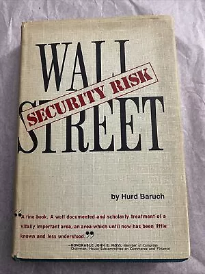 SIGNED COPY By Baruch Hurd WALL STREET Security Risk 1st Edition 1971 • $29