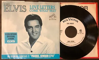 ELVIS PRESLEY Love Letters / Come What May - 1966 WLP PROMO RCA 45 -BEAUTIFUL NM • $74.99