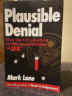 Plausible Denial: Was The CIA Involved In The Assassination Of JFK? • $29.99