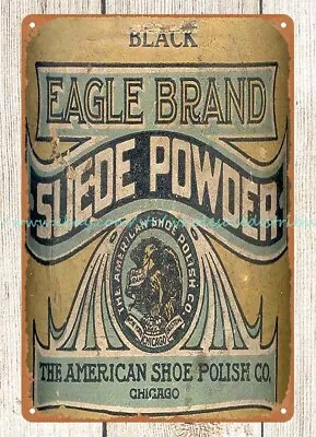 Mancave Eagle Brand Suede Powder American Shoe Polish Co Metal Tin Sign • $18.86